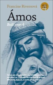 Ámos – Boží prorok – Francine Riversová