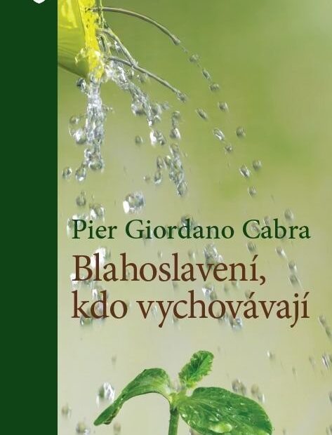 blahoslavení, kdo vychovávají