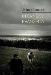 Cikánský evangelia – Štěpán Smolen