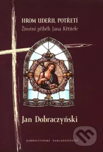 Hrom udeřil potřetí – Jan Dobraczynski 