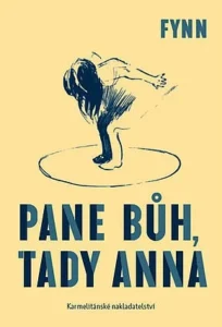 Pane Bůh, tady Anna –  Sydney George Hopkins
