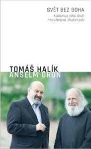 Svět bez Boha – Tomáš Halík, Anselm Grün
