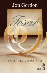 Tesař – příběh pro úspěch(ané) – Jon Gordon