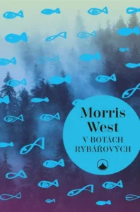 V botách rybářových – Morris West